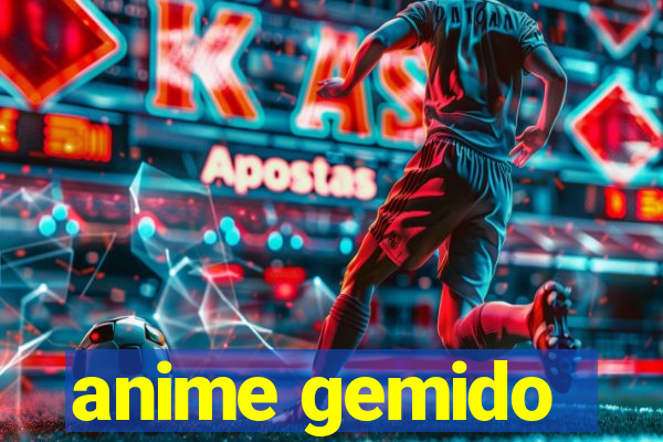 anime gemido